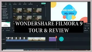 Wondershare Filmora 9 tour and review