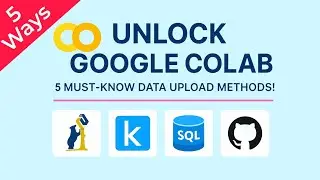 Unlock Google Colab: 5 Must-Know Data Upload Methods! 