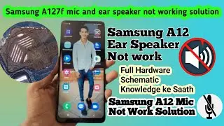 Samsung A12 Ear Speaker And Mic Not Working Solution 100%@smartmobilerepair8234