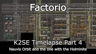 Factorio - K2SE Timelapse Part 4