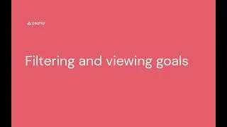 Use filters to find and view goals in Asana