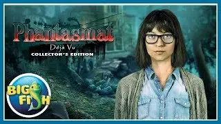 Phantasmat: Déjà vu Collector's Edition