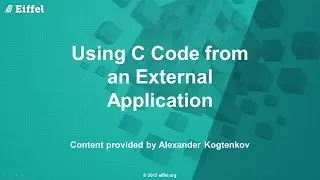 Using C code from an Eiffel application