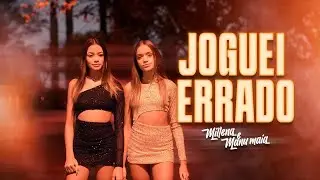 JOGUEI ERRADO - Millena & Manu Maia  (Clipe oficial)