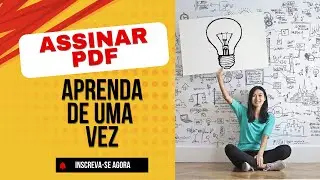 COMO PREENCHER UM FORMULÁRIO EM EM PDF E ASSINAR