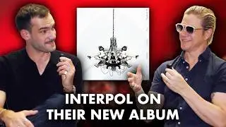 Interpol’s Paul Banks breaks down their new album This Mirror Weighs a Ton