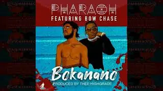 Bokanano feat  @bowchase8229