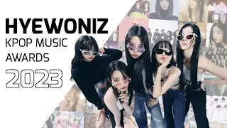 HYEWONIZ KPOP MUSIC AWARDS 2023 - in collaboration with you