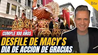 CUMPLE 100 AÑOS! Desfile de Macy's de Día de Acción de Gracias desde NYC