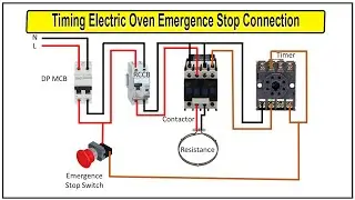 How To Make Timing Electric Oven Emergence Stop Connection | emergency stop button wiring diagram