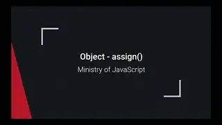 JavaScript Objects - Object.assign()