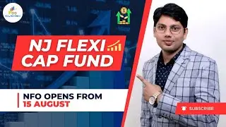NJ Flexi Cap Fund | NFO Opens from 15 August 2023 | CA Harshit Mahawar | Wealthfundas l