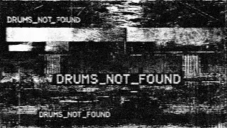 DRUMS_NOT_FOUND - Dark Boom Bap & Experimental Hip Hop Drum Kit | DumbChIld Beats