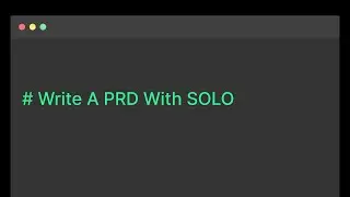 Write A PRD With SOLO