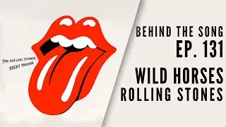The emotional ride of The Rolling Stones' “Wild Horses”