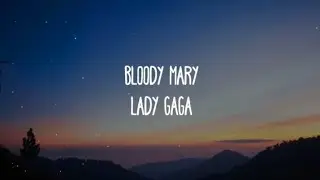 Lady Gaga - Bloody Mary (Lyrics)