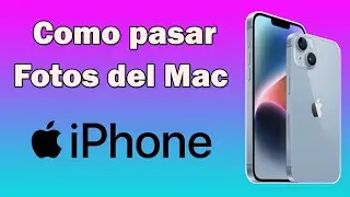 Como pasar fotos de una Mac a un iPhone o  como enviar fotos de Mac a iPhone