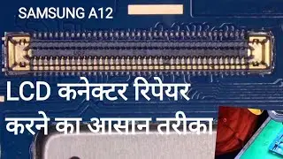 Samsung A12 Display Problem / how to replace display connector Samsung A12