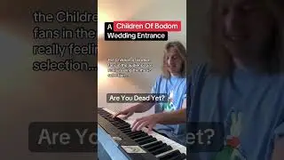 some quality song choices here #childrenofbodom #weddingentrance #shorts
