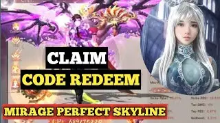 NEW 24 CODE REDEEM MIRAGE PERFECT SKYLINE - HOW TO CLAIM GIFTCODE