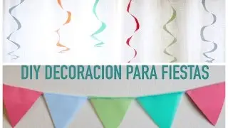 DIY DECORACION PARA FIESTAS