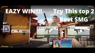I Use 2 Best Short Range Smg In 1 SnD Match And Got 17Kills!!