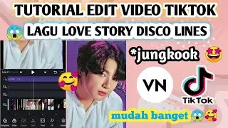 TUTORIAL EDIT VIDEO TIKTOK LAGU LOVE STORY DISCO LINES || apk VN |android/iPhone