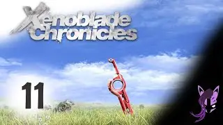 Cùng chơi Xenoblade Chronicles 1 #11 w/ Confidence - 