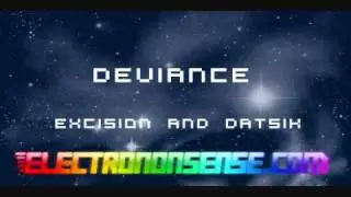 Deviance - Excision and Datsik