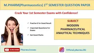 M.Pharm (Pharmaceutics) 1st Semester Question Paper || Modern Pharmaceutical Analytical Techniques