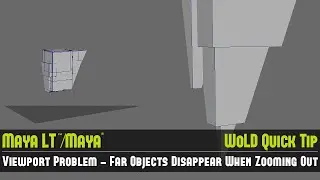 Maya/MayaLT QuickTip #6: Viewport Problem - Objects Disappear When Zooming Out (Near/Far Clip Plane)