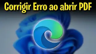 How to Fix Error Opening PDF Files in Microsoft Edge (Full Step-by-Step Guide)