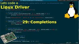 Let's code a Linux Driver - 29: Completions