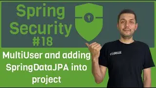 #18 Spring Security. MultiUser and adding SpringDataJPA into project