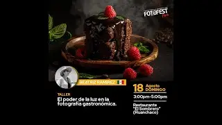 [ FotoFestPeru 2024 ] Taller de Beatriz Ramirez " El Poder de la luz en la fotografía gastronómica"