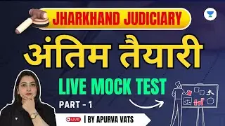 Final Preparation: Jharkhand Judiciary Live Mock Test | Apurva Vats | Judiciary Exams