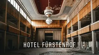 The abandoned Hotel Fürstenhof