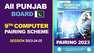 9th Class Computer Pairing Scheme 2023 - Computer Scheme 9th Class 2023 | FAST Science Academy