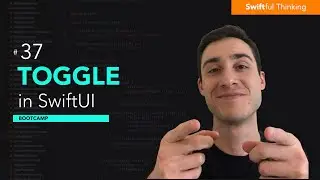 How to use a Toggle to create a Switch in SwiftUI | Bootcamp #37