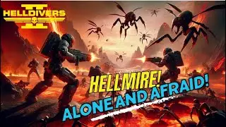 Alone and Terrified in Hellmire