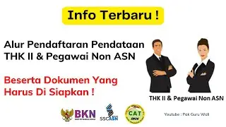 Alur Pendaftaran Pendataan THK II & Pegawai Non ASN, Beserta Dokumen Yang Harus Di Siapkan