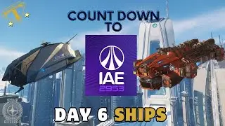 Star Citizen - IAE2953 Day Six Ships #starcitizen #starcitizengameplay #IAE2953