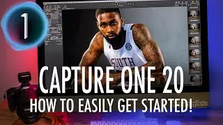 HOW TO Get Started with Capture One 20! It's EASY!