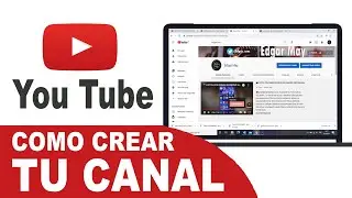 COMO CREAR UN CANAL DE YOUTUBE 2021 | FACIL Y RÁPIDO 🔔