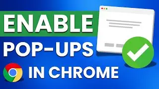 How To Enable Pop Ups In Google Chrome (FAST & EASY) - Allow Popups