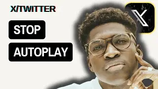 How To Stop Autoplay Video On Twitter X App Updated