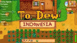 To-Dew - Bahasa Indonesia || Stardew Valley 1.6 || Penjelasan Dan Cara Kerjanya