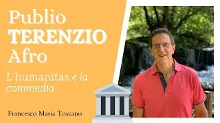 Terenzio: l'«humanitas» e la commedia