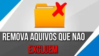 Com Problemas Para Remover Aquivos ,Que Não Querem Ser Removidos ??Não Mais (2015)