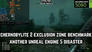 Chernobylite 2 - Another Unreal Engine 5 Disaster...